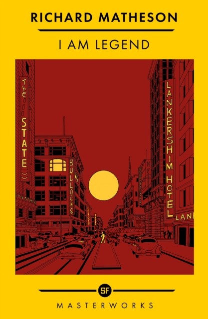 I Am Legend The Best of the SF Masterworks by Richard Matheson (Paperback Book)