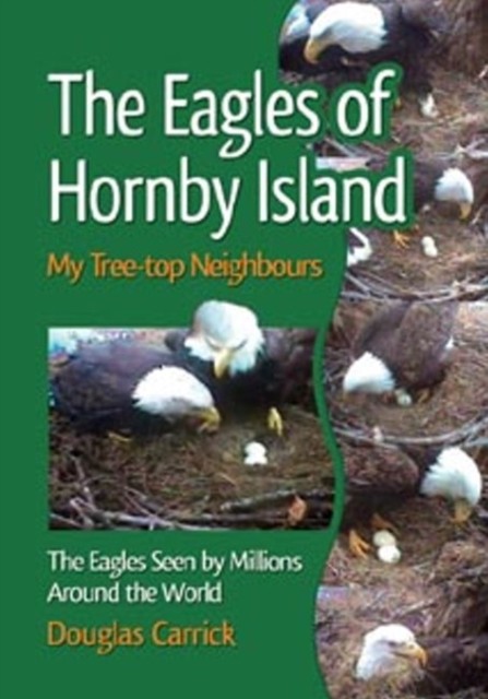 Eagles of Hornby Island by Douglas Carrick PAPERBACK 9780888396495