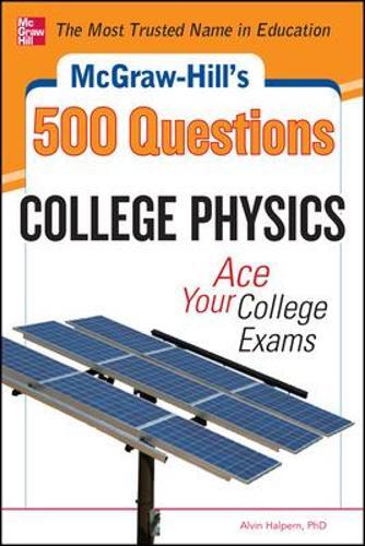 Alvin Halpern McGraw-Hill's 500 College Physics Questions (Paperback) - Picture 1 of 1