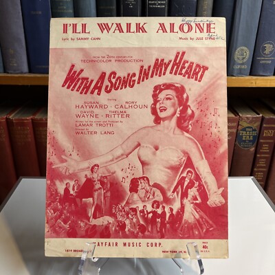 I'll Walk Alone, With A Song in My Heart, Cahn/Styne 1944-Vintage Sheet Music