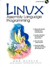 Linux Assembly Language Programming [With CDROM] by Neveln, Bob