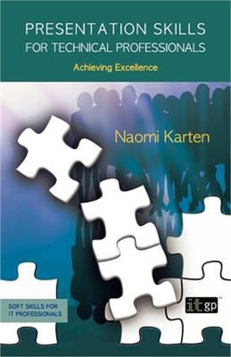 Presentation Skills for Technical Professionals (Paperback or Softback)