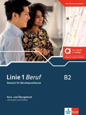Linie 1 Beruf. Deutsch für Berufssprachkurse B2. Kurs- und Übungsbuch
