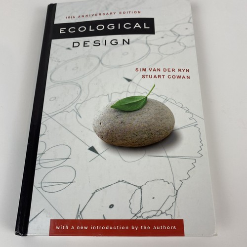 ECOLOGICAL DESIGN, TENTH ANNIVERSARY EDITION By Sim Van Der Ryn & Stuart Cowan - 第 1/6 張圖片