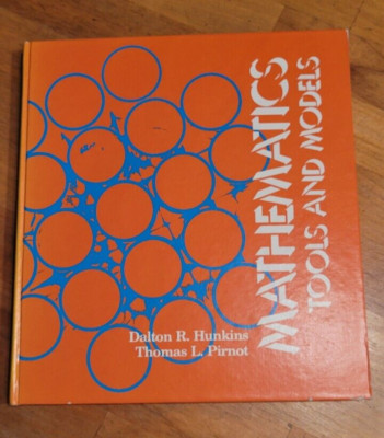 Mathematics : Tools and Models Hardcover by Hunkins, Pirnot - Good