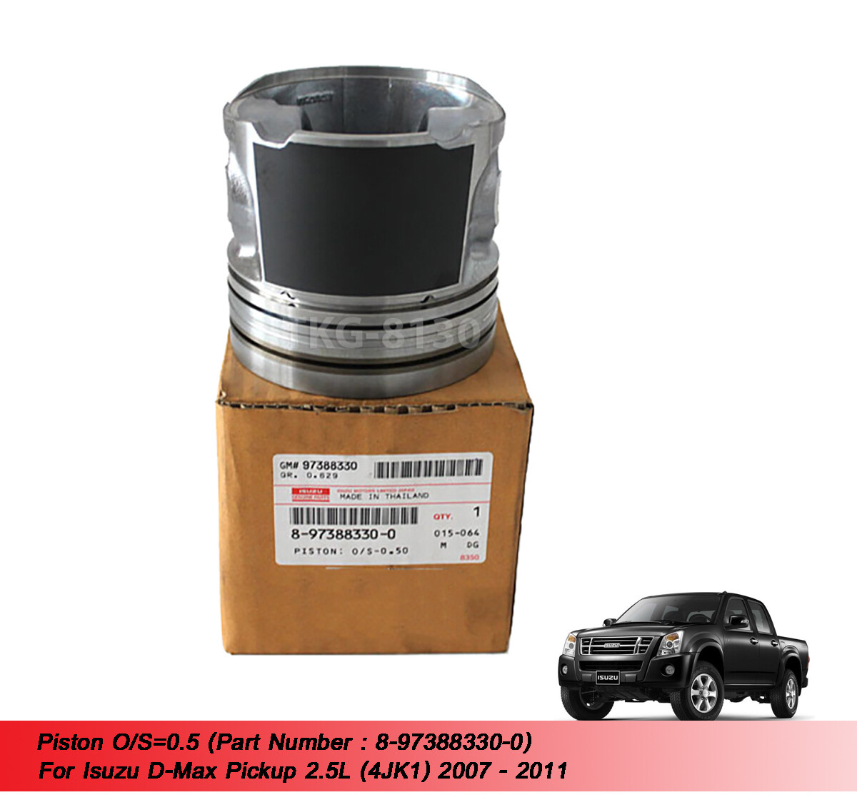 Piston O/S 0.5 8973883300 For Isuzu Dmax 2.5 4JK1 2007 2008