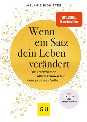 Melanie Pignitter Wenn ein Satz dein Leben verändert