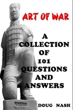 Art of War a Collection of 101 Questions and Answers by Doug Nash (English) Pape