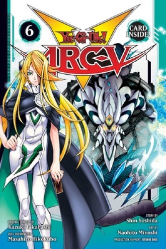Yu-Gi-Oh! Arc-V, Vol. 6 (Yu-Gi-Oh! Arc-V) by Kazuki Takahashi [Paperback]