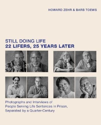 Howard Zehr Barb Toews Still Doing Life (Hardback)