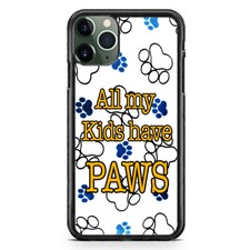 All My Kids Have Paws Dog Cat Case For iPhone 17 16 15 14 13 12 Pro Max Plus