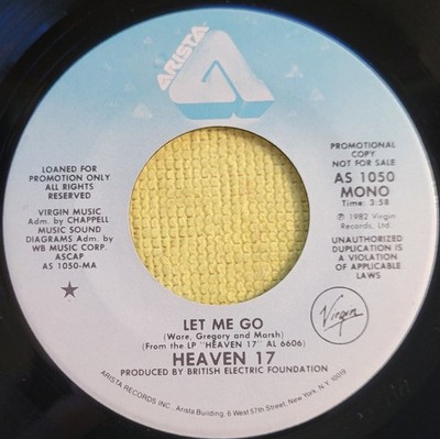 Heaven 17 ''Let Me Go (mono) / Let Me Go (stereo)'' promo strong VG+
