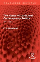 The House Of Lords And Contemporary Politics | 1911-1957 | P. A. Bromhead | Buch