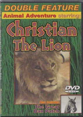 Christian the Lion / The Great Dan Patch
