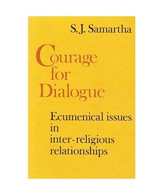 Courage for Dialogue: Ecumencial Issues in Inter-Religious Relationships