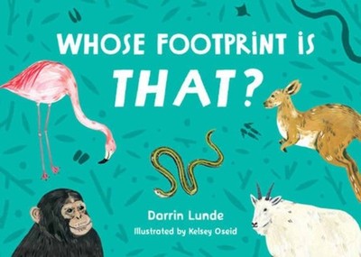 Whose Footprint Is That? by Darrin Lunde (Board book)
