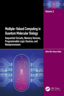 Multiple-Valued Computing in Quantum Molecular Biology: Sequential Circuits, Mem