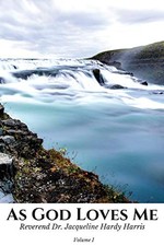 AS GOD LOVES ME By Hardy Jacqueline Harris **BRAND NEW**