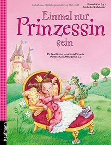 Einmal nur Prinzessin sein von Kristin Lückel | Buch | Zustand akzeptabel