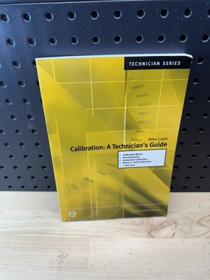 Calibration Technician's Guide Mike Cable Textbook Engineering Control Systems