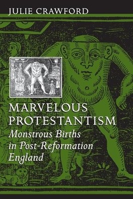 Julie Crawford Marvelous Protestantism (Taschenbuch)