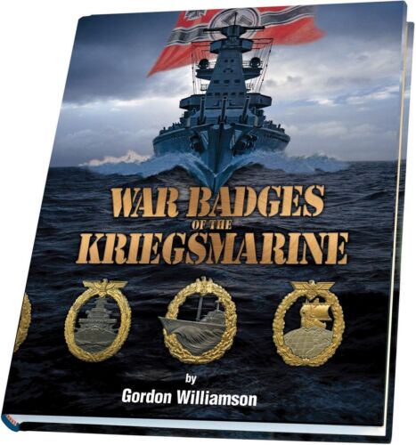 War Badges of the Kriegsmarine by Gordon Williamson new shrinkwrapped