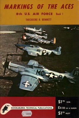Markings of the Aces - Theodore R. Bennett (Kookaburra Technical Publications)
