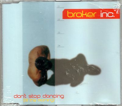 BROKER INC. DON'T STOP DANCING (TILL THE MORNING) - SINGLE CD NEU FARGETTA