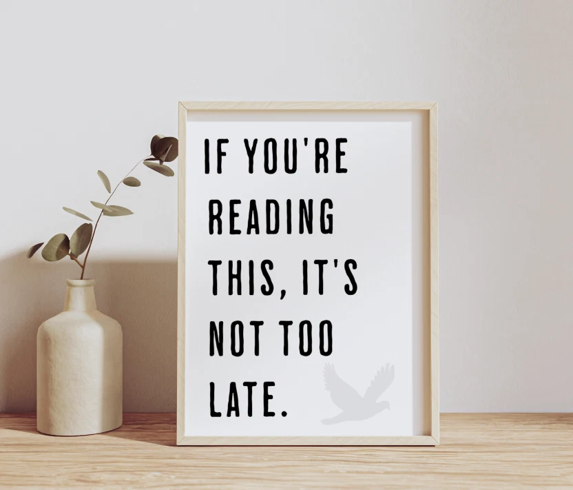 Póster inspirador de oficina de arte de pared, si estás leyendo esto no es demasiado tarde Foto 2 de 4