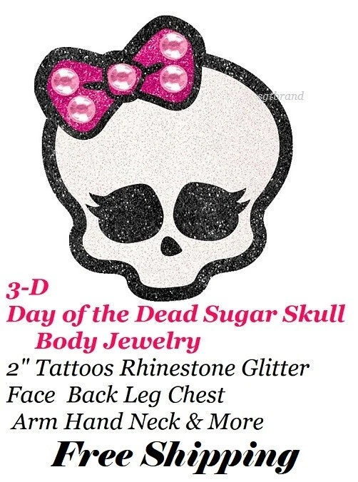 3 D Sugar Skull Glitter Body Jewelry Tattoos Cinco De Mayo Day of the Dead