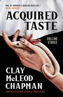Clay Mcleod Chapman | Acquired Taste | Buch | Englisch (2025)
