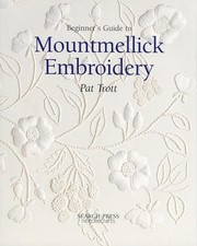 Beginner's Guide to Mountmellick Embroidery,Pat Trott