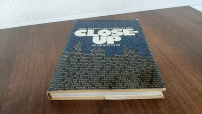 			Close-up: How to Read the American City, Clay, Grady, Pall Mall P		