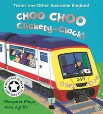 Choo Choo Clickety-Clack! (Awesome Engines), Mayo, Margaret, Used; Good Book