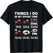 Funny Tractors lover 6 Things I Do In My Spare Time Tractor T-Shirt