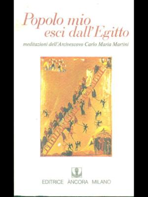 MEIN VOLK VERLÄSST ÄGYPTEN MARTINI CARLO MARIA NOCH 1982 \