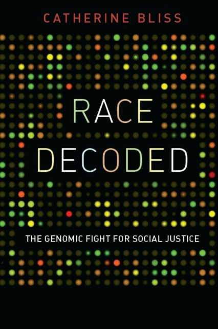 Race Decoded by Catherine Bliss PAPERBACK 9780804774086