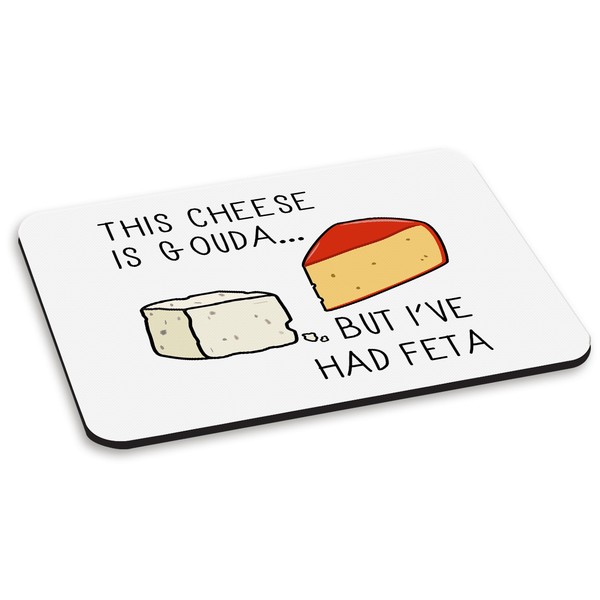 Esta Queso Es Gouda Pero i ' Ve Had Feta Alfombra Ratón Ordenador PC - Cheesy