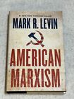 American Marxism by Mark R. Levin (2021, Hardcover) Brand New.