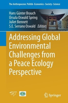 Brauch - Addressing Global Environmental Challenges from a Peace Ecolo - X555z