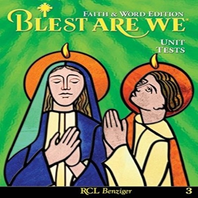Blest Are We Faith and Word Edition Grade 3 Unit Tests RCL Benzig