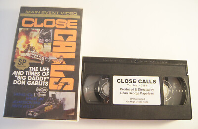 Close Calls VHS Tape Main Event Video SP Life and Times of Big Daddy Don Garlits