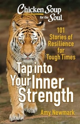 Chicken Soup for the Soul: Tap Into Your Inner Strength - Trade Paperback NEW Am