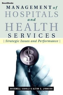 Rockwell Schulz Alton C Jo Management of Hospitals and Health Ser (Taschenbuch)