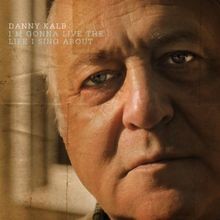 I M Going to Live the Life I S von Kalb,Danny | CD | Zustand sehr gut