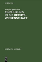 EinfüHrung In Die Rechtswissenschaft Manfred Rehbinder