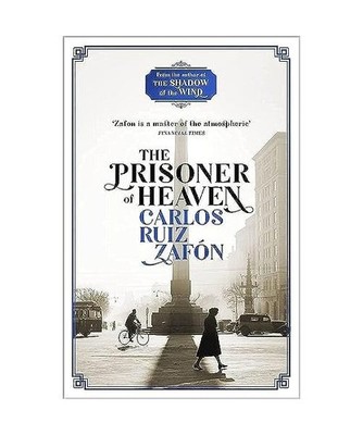 The Prisoner of Heaven: The Cemetery of Forgotten Books 3: The Cemetery of Forgo