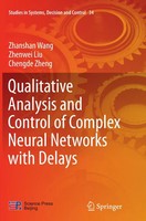Qualitative Analysis And Control Of Complex Neural Networks With Delays Buch Xiv