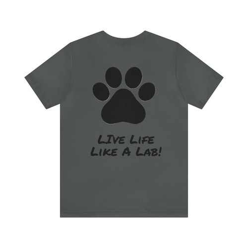 Live Like A Lab! T-shirt from Bucks County & Calypso the Labrador - Picture 51 of 53