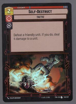 Star Wars Unlimited TotR Foil Card TWI140 Self-Destruct